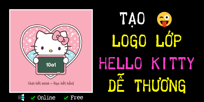 Tạo Logo Lớp phong cách Hello Kitty dễ thương - TẠO ẢNH ONLINE