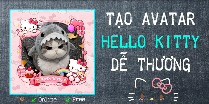 Tạo Avatar Hello Kitty Dễ thương - TẠO ẢNH FREE