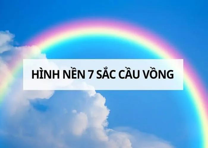 Bộ sưu tập hình nền 7 sắc cầu vồng đẹp, nghệ thuật và ấn tượng nhất