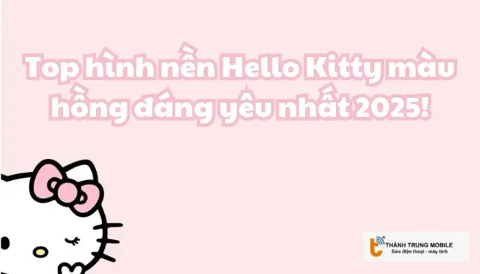 Top 260+ hình nền Hello Kitty màu hồng đáng yêu nhất 2025!