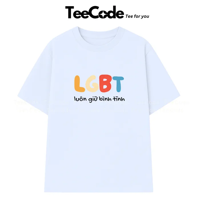 Áo Thun In Chữ LGBT Luôn Giữ Bình Tĩnh Meme Form Rộng Nam Nữ Local Brand  Teecode | Shopee Việt Nam