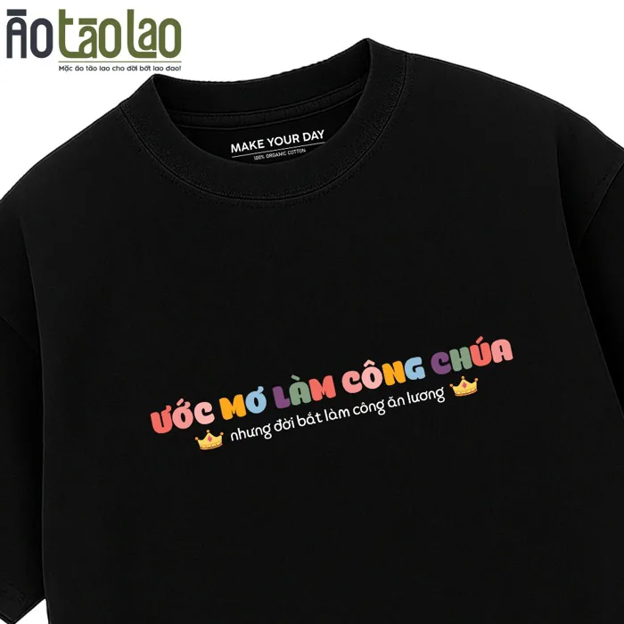 Áo In Chữ Hài Hước Ước mơ làm công chúa nhưng đời bắt làm công ăn lương -  Meme Text Vui Đi Làm - Oversize 100% Cotton | Shopee Việt Nam