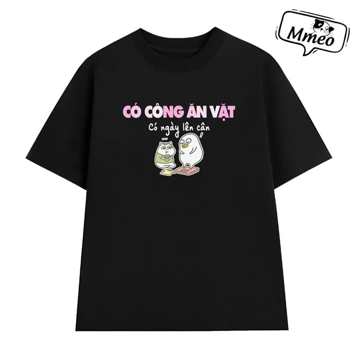 Áo Thun Hài Hước Có Công Ăn Vặt Có Ngày Lên Cân, Câu Nói Text Meme Hài,  Form Rộng Nam Nữ, In Theo Yêu Cầu | Shopee Việt Nam