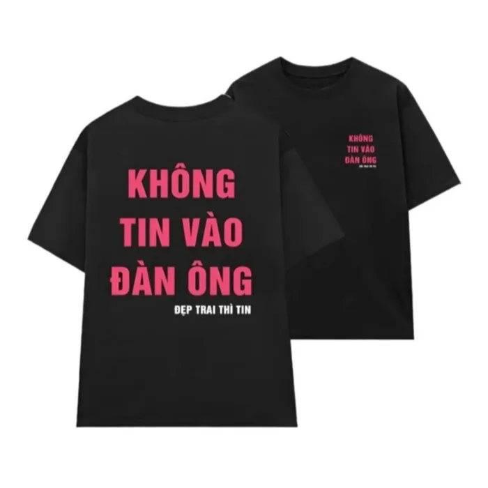 Áo không tin đàn ông , áo không tin vào đàn ông - áo meme độc lạ hài hước  form rộng tay lửng | Shopee Việt Nam