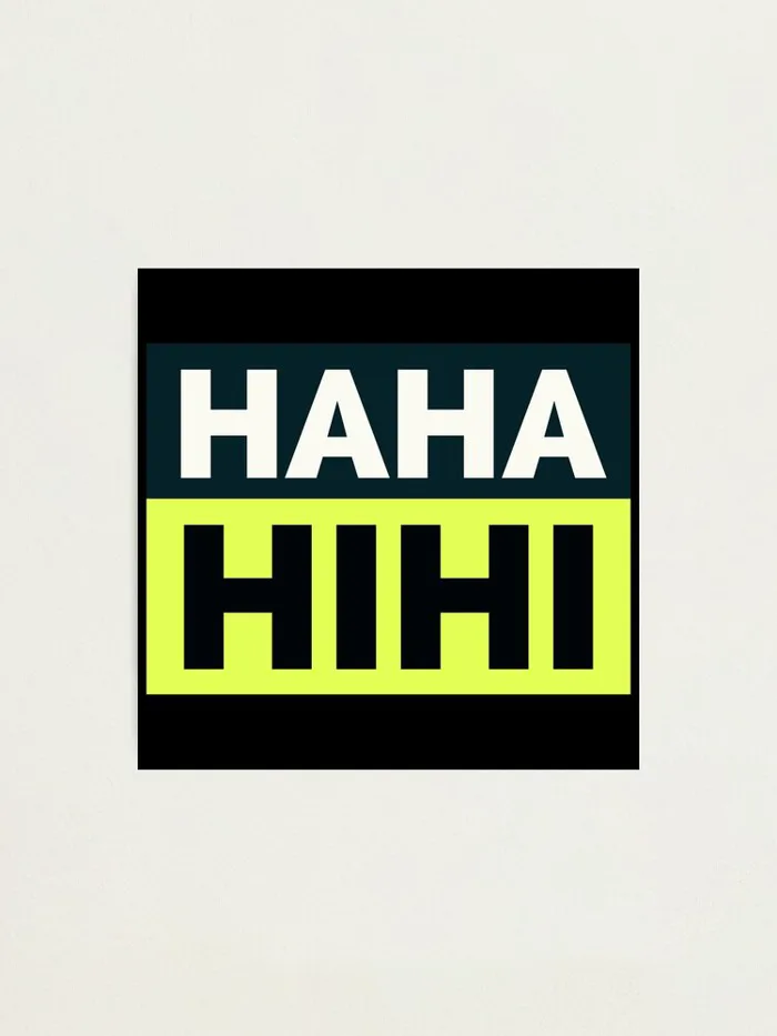Ha ha hi hi Inflencer Meme saying youth word HaHa HiHi