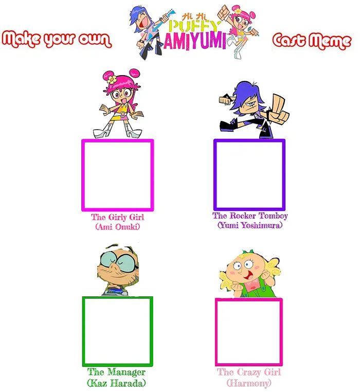 Make Your Own HiHi Puffy AmiYumi Cast Meme by smochdar on DeviantArt