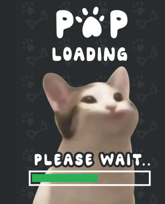 Popping Cat Meme Notebook: Pop Is Loading Please Wait Funny Blank Lined  Journal College Ruled: Amazon.co.uk: Danky, Memes: 9798821049254: Books