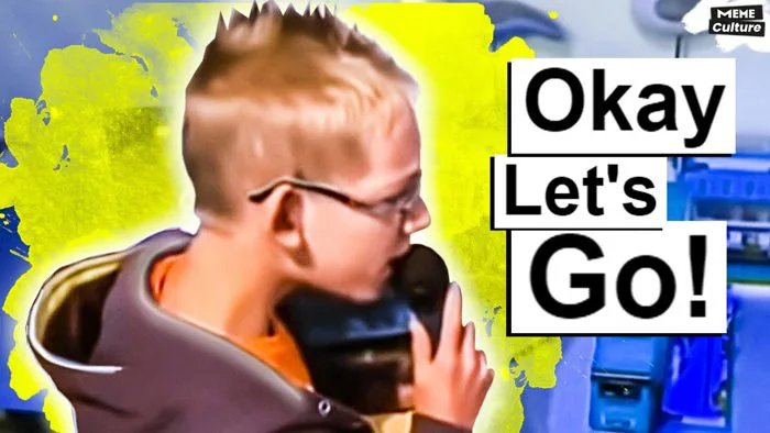 Okay Let's Go meme Original - YouTube