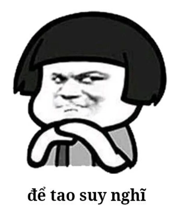Tổng hợp meme suy nghĩ hài hước