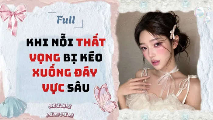 FULL AUDIO | KHI NỖI THẤT VỌNG BỊ KÉO XUỐNG ĐÁY VỰC SÂU | MISS MEME