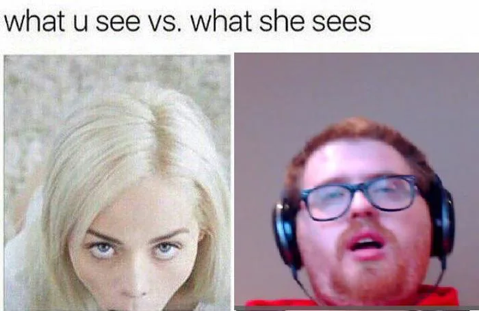 What you see vs. what she sees : r/PaymoneyWubby