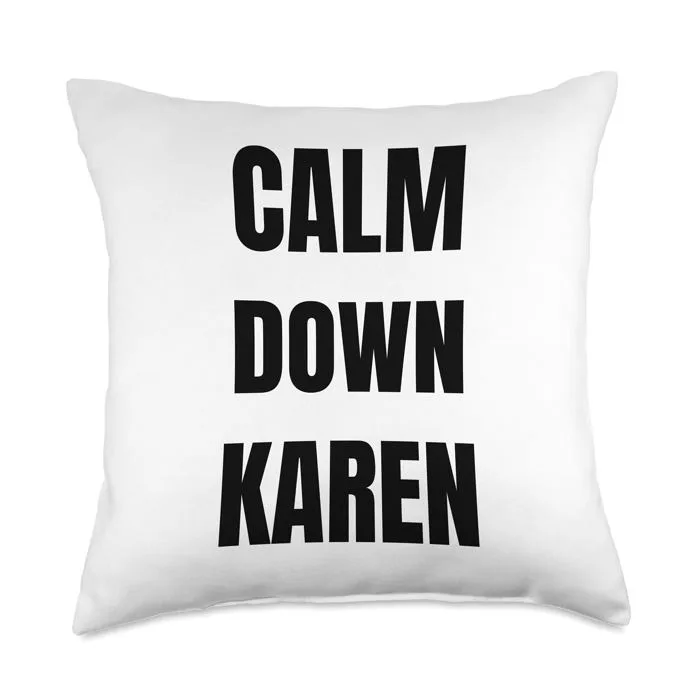 Amazon.com: Calm Down Karen Funny Meme Throw Pillow : Home & Kitchen