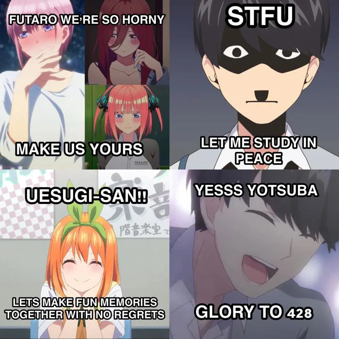 my discord friend made this meme and i think it'd be a waste not to share  it here : r/5ToubunNoHanayome
