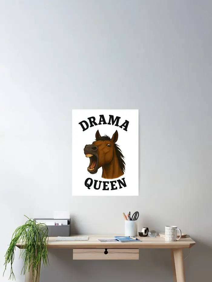 Funny Horse Drama Queen Meme Art