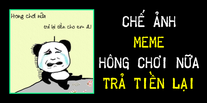 Chế ảnh meme Hong Chơi Nữa - trả lại tiền cho em theo tên - TẠO ẢNH ONLINE