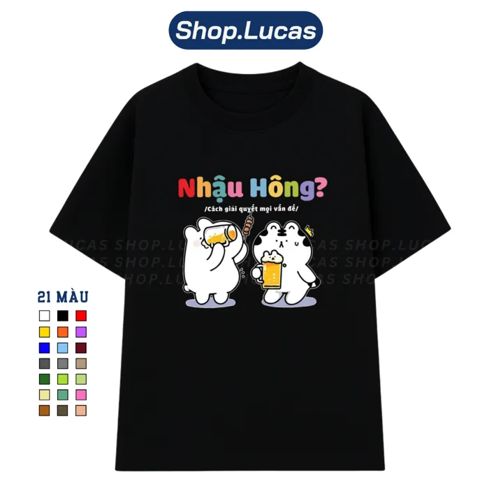 Áo Thun In Chữ NHẬU HÔNG? Meme Hài Hước Nam Nữ Unisex Cổ Tròn Cotton  Shoplucas Local Brand Lagomie | Shopee Việt Nam