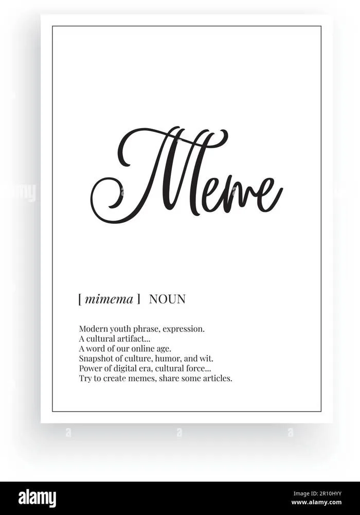 Meme definition, vector. Minimalist poster design, noun description.  Wording Design isolated on white background, lettering. Wall art artwork.  Modern Stock Vector Image & Art - Alamy