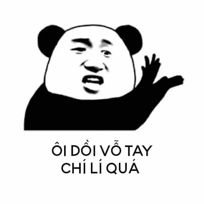 Meme ⚡ Ôi dồi vỗ tay chí lí quá